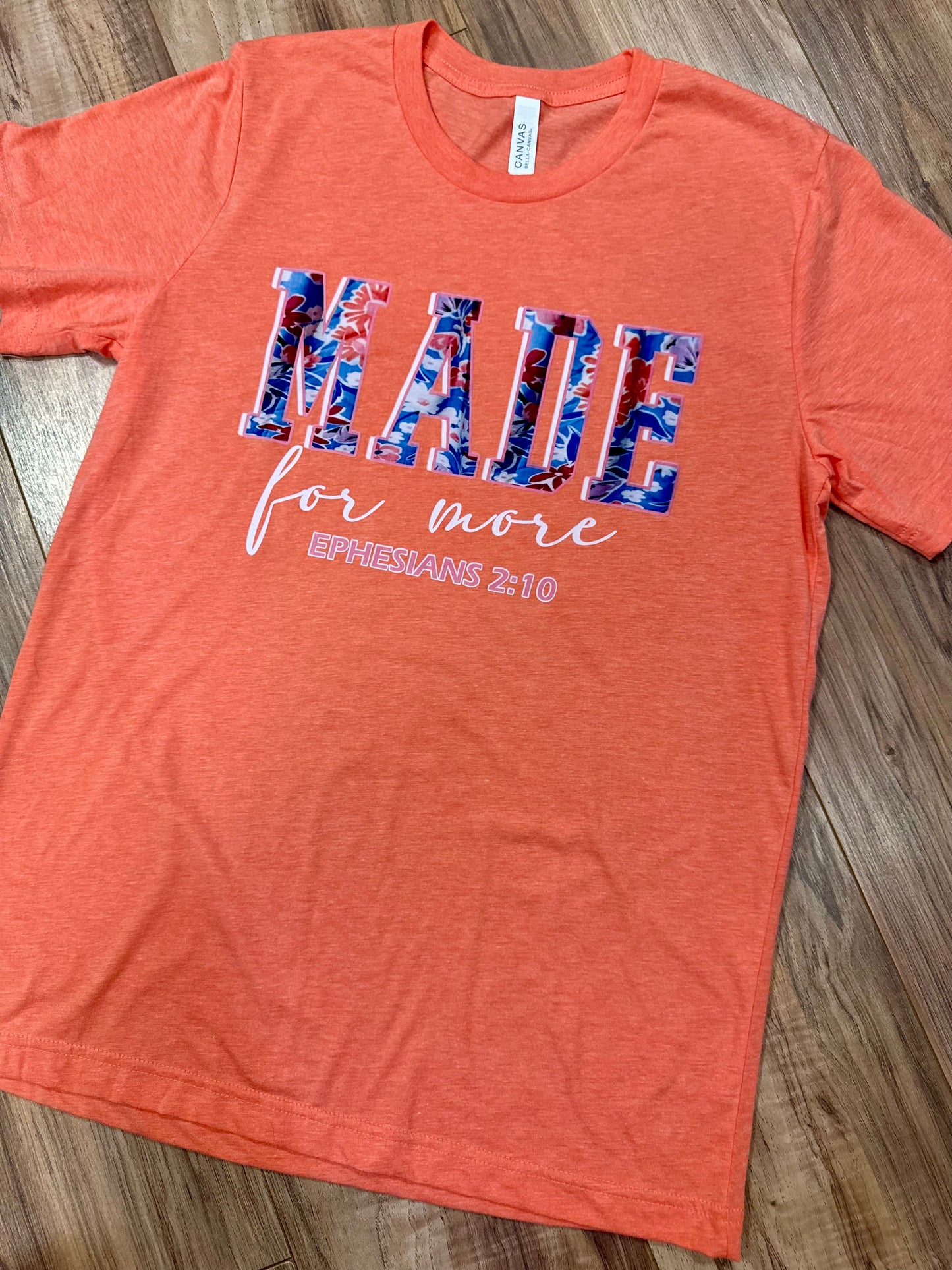 625 Made for More tee