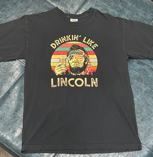 Drinkin' Like Lincoln Tee